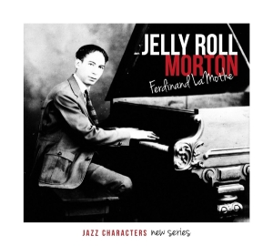 Morton Jelly Roll - Ferdinand Lamothe i gruppen CD / Jazz hos Bengans Skivbutik AB (1167920)