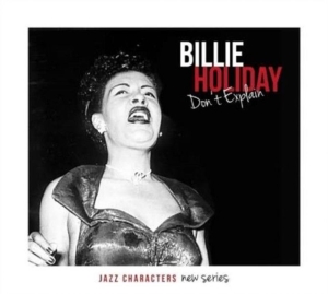Holiday Billie - Jazz Characters Dont Explain i gruppen CD / Jazz hos Bengans Skivbutik AB (1167924)
