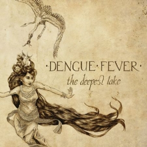 Dengue Fever - Deepest Lake i gruppen CD / Elektroniskt hos Bengans Skivbutik AB (1168590)