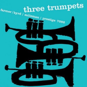Sulieman I/Byrd D/Farmer A - Three Trumpets (Vinyl) i gruppen VINYL / Jazz hos Bengans Skivbutik AB (1173388)