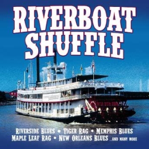 Blandade Artister - Riverboat Shuffle i gruppen CD / Jazz/Blues hos Bengans Skivbutik AB (1173399)
