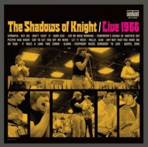 Shadows Of Knight - Live 1966 i gruppen VI TIPSAR / Klassiska lablar / Sundazed / Sundazed CD hos Bengans Skivbutik AB (1173426)
