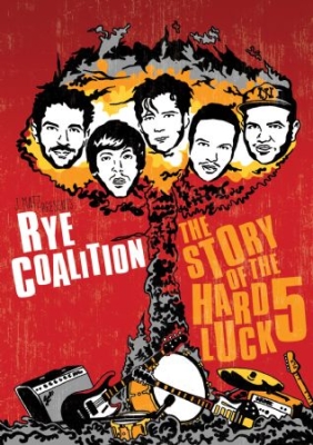 Rye Coalition - Story Of The Hard Luck 5 i gruppen ÖVRIGT / Musik-DVD & Bluray hos Bengans Skivbutik AB (1176452)
