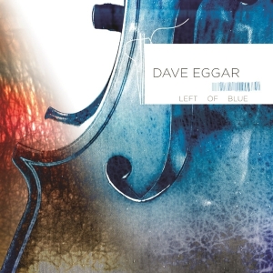 Eggar Dave - Left Of Blue i gruppen CD / Elektroniskt,Pop-Rock hos Bengans Skivbutik AB (1176543)