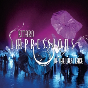 Kitaro - Impressions Of The West Lake i gruppen CD / Dance-Techno,Elektroniskt hos Bengans Skivbutik AB (1176550)
