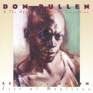 Pullen Don & African Brazilian Conn - Live Again...Live At Montreux i gruppen CD / Jazz/Blues hos Bengans Skivbutik AB (1176611)