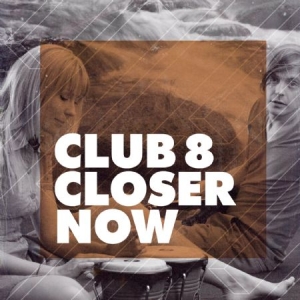 Club 8 - Closer Now i gruppen VINYL / Pop hos Bengans Skivbutik AB (1176688)