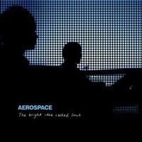 Aerospace - The Bright Idea Called Soul i gruppen CD / Pop-Rock hos Bengans Skivbutik AB (1176692)