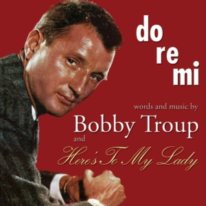 Troup Bobby - Do-Re-Mi / Here's To My Lady i gruppen CD / Pop-Rock hos Bengans Skivbutik AB (1177685)
