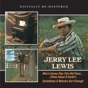 Lewis Jerry Lee - Who?S Gonna Play This Ole Piano.../ i gruppen CD / Rock hos Bengans Skivbutik AB (1177768)