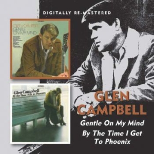 Glen Campbell - Gentle On My Mind/By The Time I Get i gruppen CD / Country hos Bengans Skivbutik AB (1177773)
