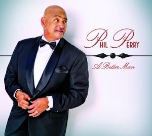 Perry Phil - A Better Man i gruppen CD / RNB, Disco & Soul hos Bengans Skivbutik AB (1177839)