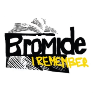 Bromide - I Remember i gruppen CD / Pop-Rock hos Bengans Skivbutik AB (1177848)
