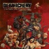 Debauchery - Continue To Kill i gruppen CD / Hårdrock hos Bengans Skivbutik AB (1179141)
