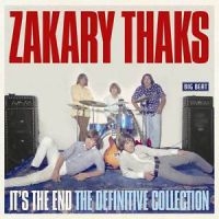 Thaks Zakary - It's The End: The Definitive Collec i gruppen CD / Pop-Rock hos Bengans Skivbutik AB (1179712)