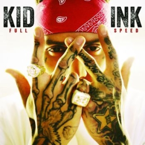 Kid Ink - Full Speed i gruppen CD / Hip Hop hos Bengans Skivbutik AB (1180448)