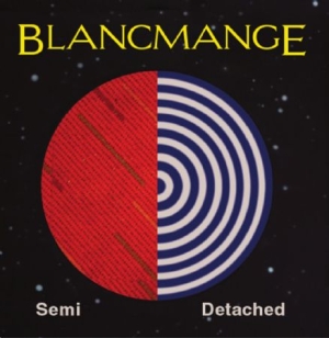 Blancmange - Semi Detached i gruppen CD / Pop hos Bengans Skivbutik AB (1181421)