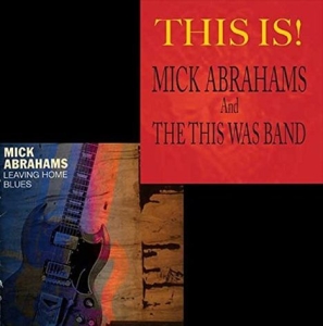 Abrahams Mick - Leaving Home Blues/This Is! i gruppen CD / Pop-Rock hos Bengans Skivbutik AB (1184178)
