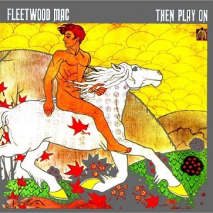 Fleetwood Mac - Then Play On in the group OUR PICKS / Vinyl Campaigns / Vinyl Campaign at Bengans Skivbutik AB (1184977)