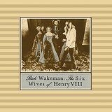 Rick Wakeman - The Six Wives Of Henry Viii i gruppen CD / Pop-Rock hos Bengans Skivbutik AB (1185397)