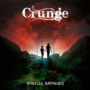 Crunge - Hostile Grounds i gruppen CD / Hårdrock/ Heavy metal hos Bengans Skivbutik AB (1186147)