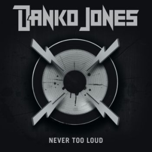 Danko Jones - Never Too Loud i gruppen CD / Hårdrock,Pop-Rock hos Bengans Skivbutik AB (1187040)