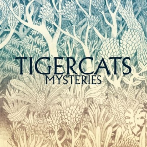 Tigercats - Mysteries i gruppen CD / Pop-Rock hos Bengans Skivbutik AB (1187056)