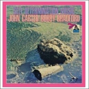 Carter John / Bobby Bradford - Self Determination Music i gruppen CD / Pop hos Bengans Skivbutik AB (1187764)