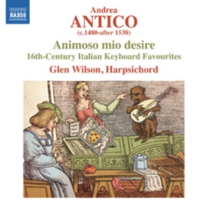 Antico - Animoso Mio Desire i gruppen Externt_Lager / Naxoslager hos Bengans Skivbutik AB (1188884)