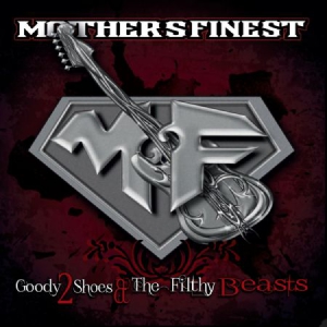 Mother's Finest - Goody 2 Shoes & The Filthy Bea i gruppen VINYL / Pop-Rock hos Bengans Skivbutik AB (1188929)