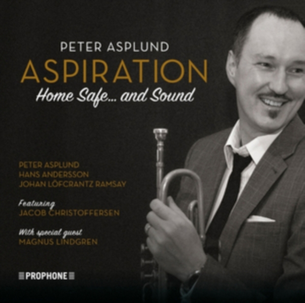 Peter Asplund - Aspiration: Home Safe And Sound i gruppen ÖVRIGT / cdonuppdat / CDON Jazz klassiskt NX hos Bengans Skivbutik AB (1190038)