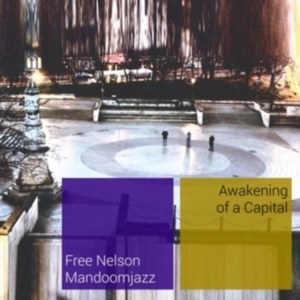 Free Nelson Mandoomjazz - Awakening Of A Capital i gruppen VINYL / Pop-Rock hos Bengans Skivbutik AB (1191571)