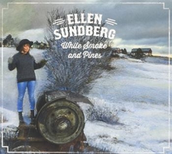 Sundberg Ellen - White Smoke And Pines i gruppen CD / Toppsäljare hos Bengans Skivbutik AB (1192396)