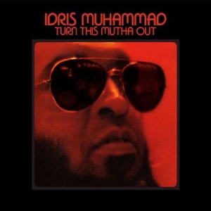 Muhammad Idris - Turn This Mutha Out i gruppen CD / Jazz/Blues hos Bengans Skivbutik AB (1193554)