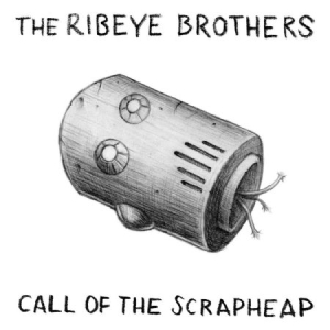 Ribeye Brothers - Call Of Thescrapheap i gruppen CD / Rock hos Bengans Skivbutik AB (1193635)
