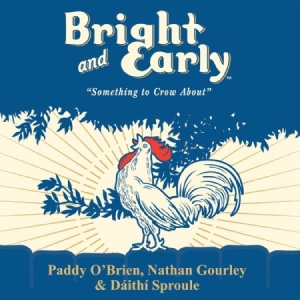 Paddy O'Brien - Bright And Early i gruppen CD / Elektroniskt hos Bengans Skivbutik AB (1193671)