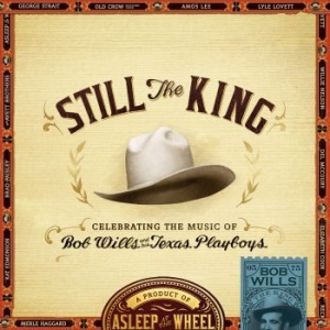 Asleep At The Wheel - Still The King i gruppen CD / Country hos Bengans Skivbutik AB (1193691)