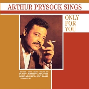 Prysock Arthur - Arthur Prysock Sings Only For You i gruppen CD / RNB, Disco & Soul hos Bengans Skivbutik AB (1244353)
