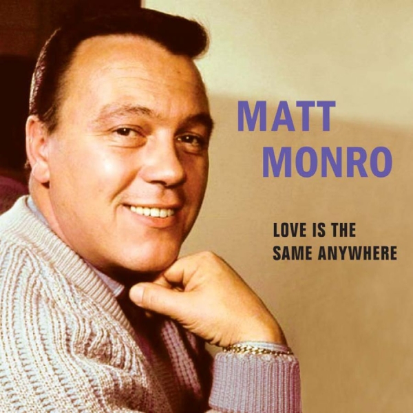 Monro Matt - Love Is The Same Anywhere i gruppen CD / Toppsäljare hos Bengans Skivbutik AB (1244355)