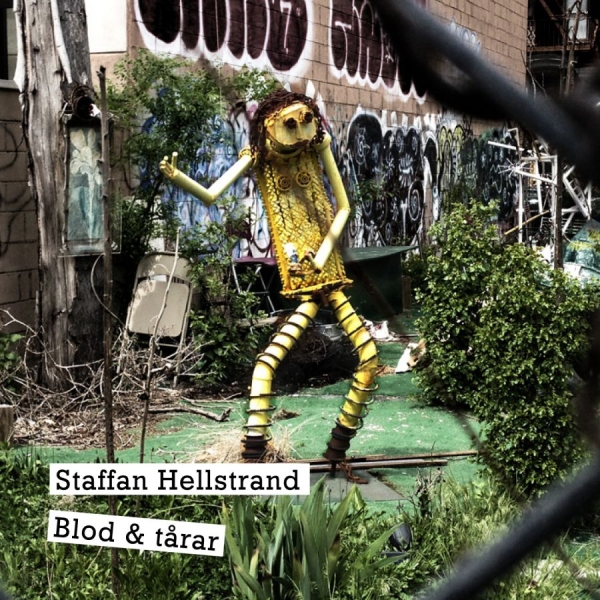 Staffan Hellstrand - Blod & Tårar i gruppen CD / Pop hos Bengans Skivbutik AB (1246172)