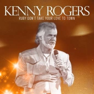 Rogers Kenny - Ruby Don't Take Your Love To Town i gruppen CD / Country hos Bengans Skivbutik AB (1247418)