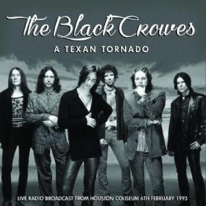 Black Crowes - A Texan Tornado - 1993 i gruppen CD / Rock hos Bengans Skivbutik AB (1247508)