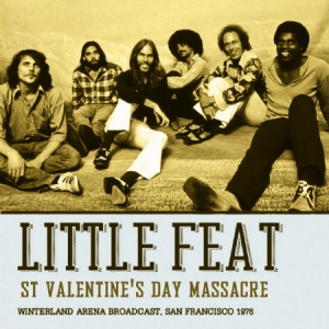 Little Feat - St. Valentine's Day Massacre 1976 i gruppen CD / Pop-Rock hos Bengans Skivbutik AB (1247509)