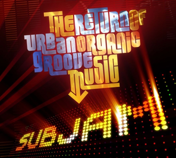 Subjam - Return Of The Urban Organic Groove i gruppen CD / Toppsäljare hos Bengans Skivbutik AB (1247534)