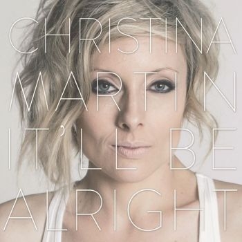 Martin Christina - ItLl Be Alright i gruppen VINYL / Toppsäljare hos Bengans Skivbutik AB (1247559)