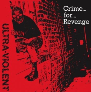 Ultra-Violent - Crime For Revenge i gruppen VINYL / Pop-Rock hos Bengans Skivbutik AB (1250027)