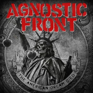 Agnostic Front - The American Dream Died i gruppen CD / Hårdrock hos Bengans Skivbutik AB (1251834)