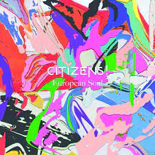 Citizens! - European Soul (Deluxe) i gruppen VI TIPSAR / Lagerrea / CD REA / CD POP hos Bengans Skivbutik AB (1251835)
