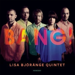 Björänge Lisa Quintet - Bang! i gruppen VI TIPSAR / Blowout / Blowout-CD hos Bengans Skivbutik AB (1252119)