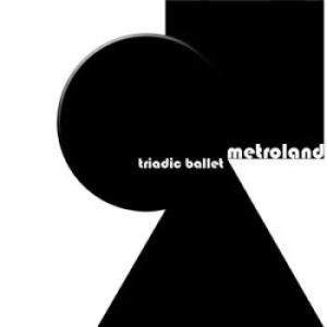 Metroland - Triadic Ballet (Limited 3 Cd) i gruppen CD / Pop-Rock hos Bengans Skivbutik AB (1263317)